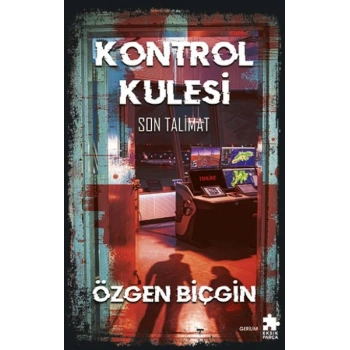 Kontrol Kulesi Son Talimat