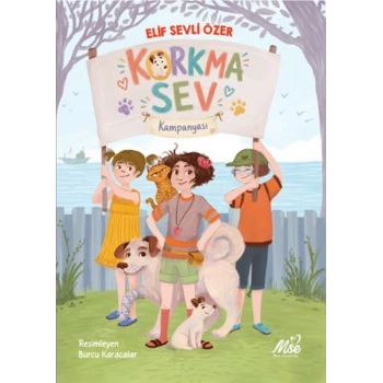 Korkma Sev Kampanyası