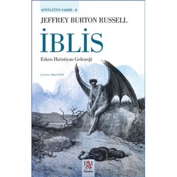 Kötülüğün Tarihi 2 - İblis / Erken Hıristiyan Geleneği