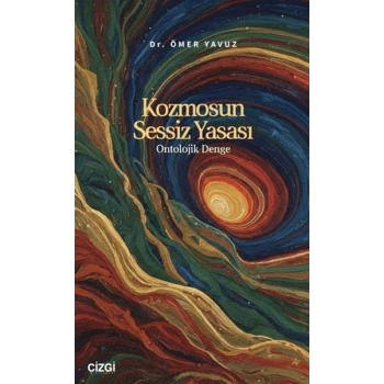 Kozmosun Sessiz Yasası