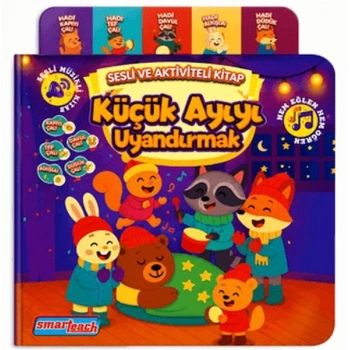 Küçük Ayıyı Uyandırmak - Sesli Aktivite Kitabı (Ses Sensörlü)