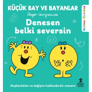 Küçük Bay ve Bayanlar Rehber Öyküler - Denesen Belki Seversin