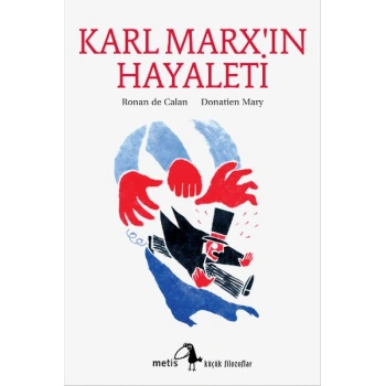 Küçük Filozoflar Dizisi 4 - Karl Marxın Hayaleti