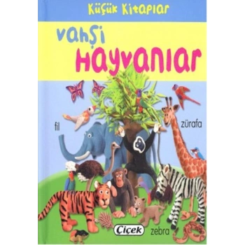 Küçük Kitaplar - Vahşi Hayvanlar