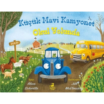 Küçük Mavi Kamyonet Okul Yolunda