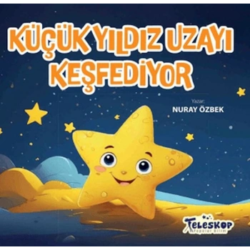 Küçük Yıldız Uzayı Keşfediyor