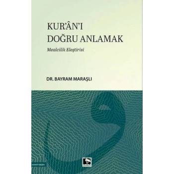 Kuran-ı Doğru Anlamak