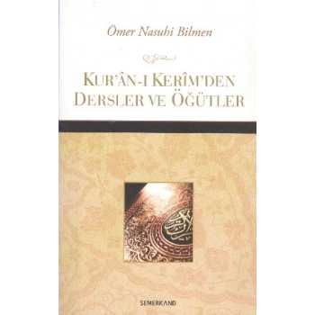 Kuran-ı Kerimden Dersler ve Öğütler