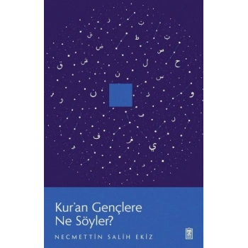 Kur’an Gençlere Ne Söyler?