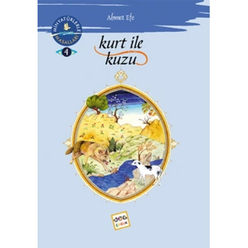 Kurt İle Kuzu / Minyatürlerler Dünya Masalları