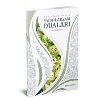 Kurtuluşa Vesile Sabah Akşam Duaları
