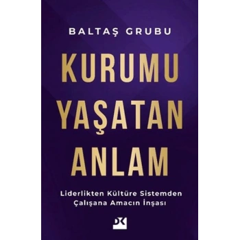 Kurumu Yaşatan Anlam