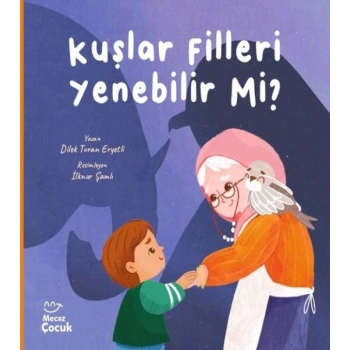 Kuşlar Filleri Yenebilir mi ?