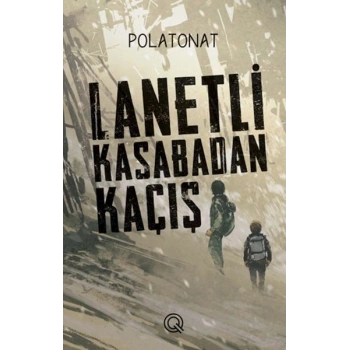 Lanetli Kasabadan Kaçış