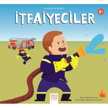 Larousse İlk Bilgiler – İtfaiyeciler