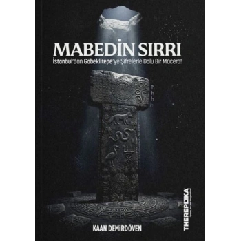 Mabedin Sırrı - İstanbuldan Göbeklitepeye Şifrelerle Dolu Bir Macera!
