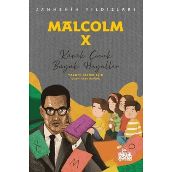 Malcolm X - Sahnenin Yıldızları