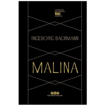 Malina - Ingeborg Bachmann 100 Yaşında