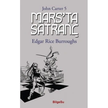 Mars’ta Satranç - John Carter 5