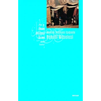Medine Vesikası Işığında Yahudi Meselesi