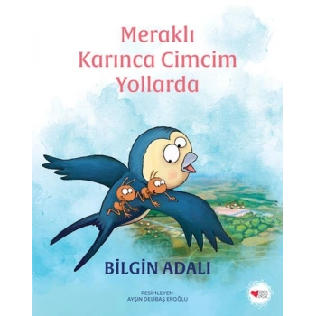 Meraklı Karınca Cimcim Yollarda