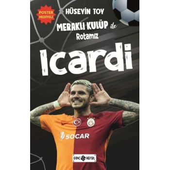Meraklı Kulüp ile Rotamız Icardi