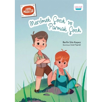 Mercimek Çocuk ve Parmak Çocuk