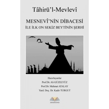 Mesnevinin Dibacesi İle İlk On Sekiz Beytinin Şerhi