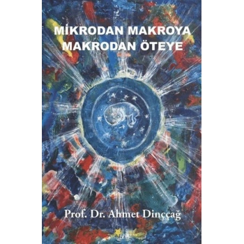 Mikrodan Makroya Makrodan Öteye