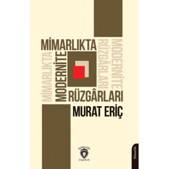Mimarlıkta Modernite Rüzgarları