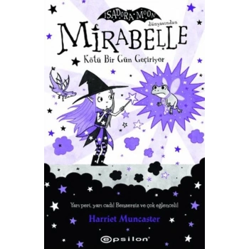 Mirabelle 3 – Kötü Bir Gün Geçiriyor