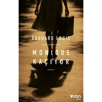 Monique Kaçıyor