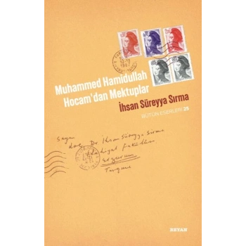 Muhammed Hamidullah Hocamdan Mektuplar