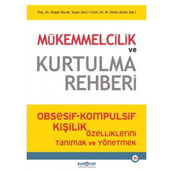 Mükemmelcilik ve Kurtulma Rehberi
