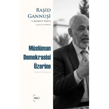 Müslüman Demokrasisi Üzerine Yazılar ve Diyaloglar