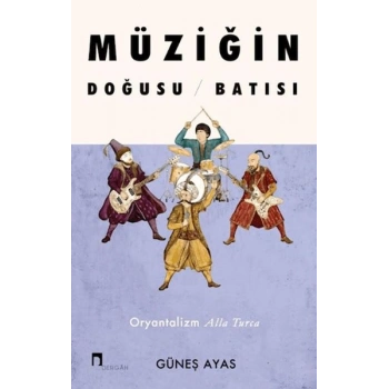 Müziğin Doğusu Batısı