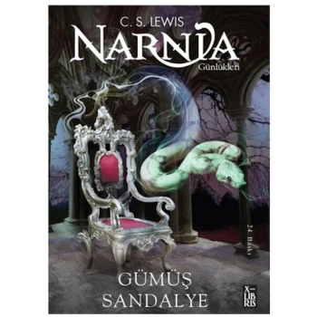 Narnia Günlükleri 6 Gümüş Sandalye