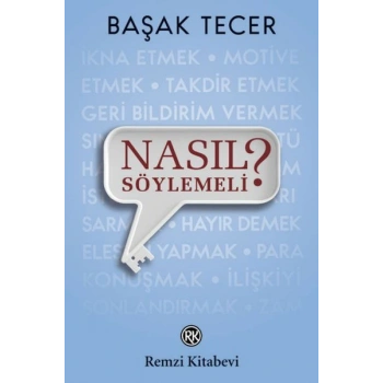 Nasıl Söylemeli?