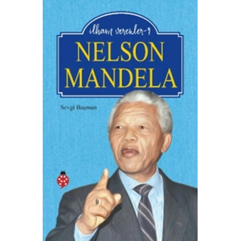 Nelson Mandela - İlham Verenler 9