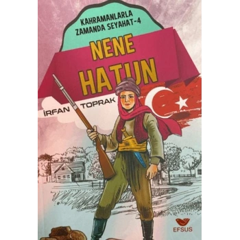 Nene Hatun; Kahramanlarla Zamanda Seyahat - 4
