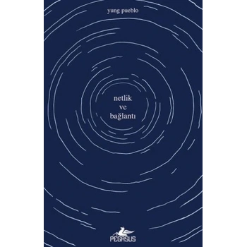 Netlik ve Bağlantı