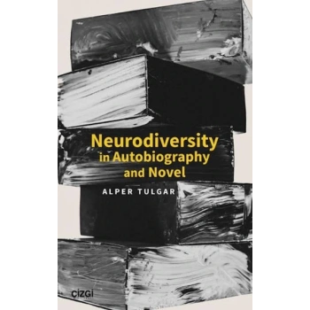 Neurodiversity In Autobiography and Novel