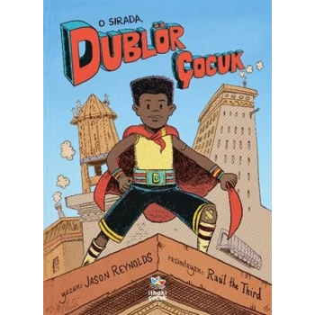 O Sırada, Dublör Çocuk