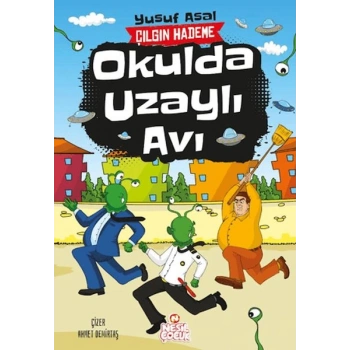 Okulda Uzaylı Avı