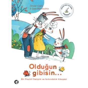 Olduğun Gibisin...