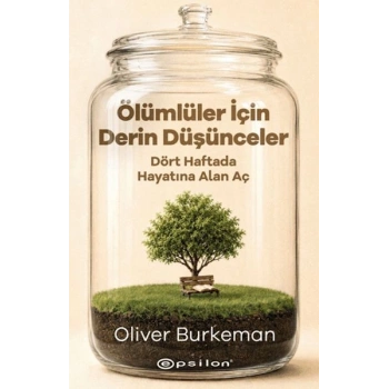 Ölümlüler için Derin Düşünceler