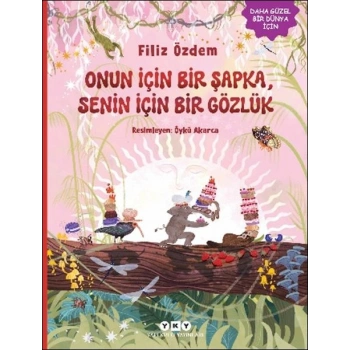 Onun İçin Bir Şapka, Senin İçin Bir Gözlük