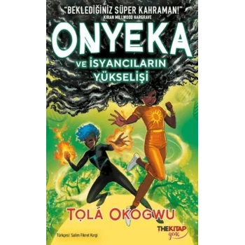 Onyeka ve İsyancıların Yükselişi