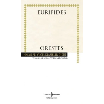 Orestes - Hasan Ali Yücel Klasikleri (Ciltli)