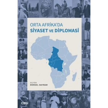 Orta Afrikada Siyaset ve Diplomasi